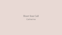 heart seat call with catherine