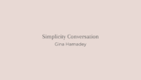 simplicity conversation gina hamadey title