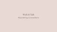 walk and talk nourishing connections